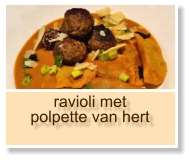 ravioli met polpette van hert