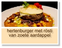 hertenburger met rösti van zoete aardappel