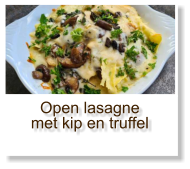 Open lasagne met kip en truffel