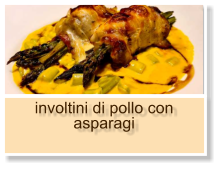 involtini di pollo con asparagi