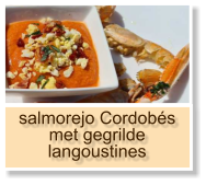 salmorejo Cordobés met gegrilde langoustines