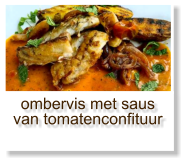 ombervis met saus van tomatenconfituur