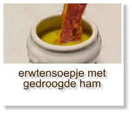 erwtensoepje met gedroogde ham