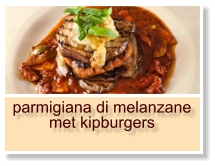 parmigiana di melanzane met kipburgers