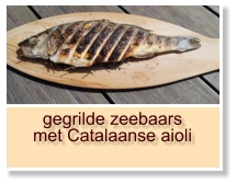 gegrilde zeebaars met Catalaanse aioli