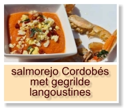 salmorejo Cordobés met gegrilde langoustines