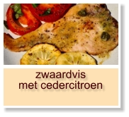 zwaardvis met cedercitroen