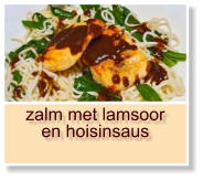 zalm met lamsoor en hoisinsaus