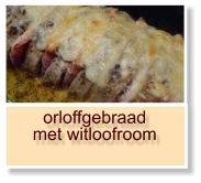 orloffgebraad met witloofroom