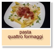 pasta  quattro formaggi