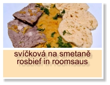 svíčková na smetaně rosbief in roomsaus