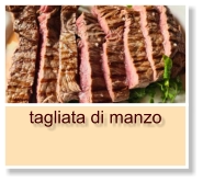 tagliata di manzo