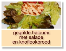 gegrilde haloumi met salade en knoflookbrood