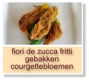 fiori de zucca fritti gebakken courgettebloemen