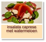 insalata caprese met watermeloen