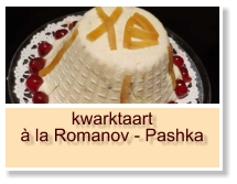 kwarktaart à la Romanov - Pashka