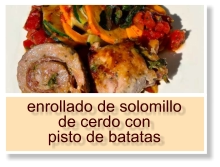 enrollado de solomillo de cerdo con pisto de batatas