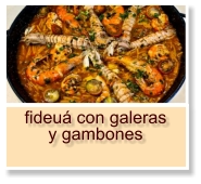 fideuá con galeras  y gambones