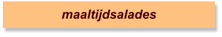 maaltijdsalades